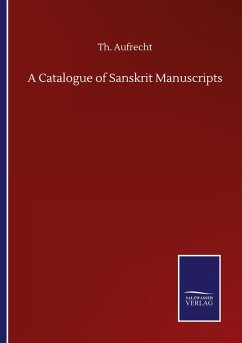 A Catalogue of Sanskrit Manuscripts - Aufrecht, Th.