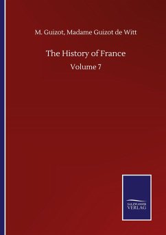 The History of France - Guizot, M.