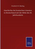 Geschichte der komischen Literatur in Deutschland seit der Mitte des 18. Jahrhunderts
