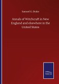 Annals of Witchcraft in New England and elsewhere in the United States