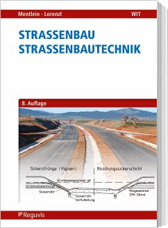 Straßenbau - Straßenbautechnik - Mentlein, Horst;Lorenzl, Holger