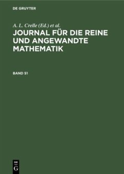 Cover JOURNAL F.REINE ANGEW. MATH. BD. 51 / Journal für die reine und angewandte Mathematik Band 51