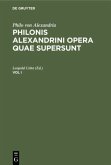 Philo von Alexandria: Philonis Alexandrini opera quae supersunt. Vol I