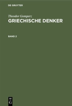 Theodor Gomperz: Griechische Denker. Band 2 - Gomperz, Theodor