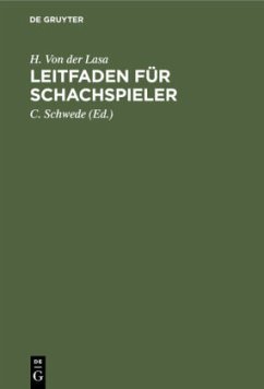 Leitfaden für Schachspieler - Heydebrand und der Lasa, Tassilo von