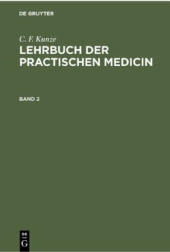 C. F. Kunze: Lehrbuch der practischen Medicin. Band 2 - Kunze, C. F.