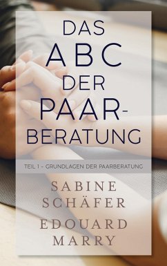 Das ABC der Paarberatung - Schäfer, Sabine;Marry, Edouard