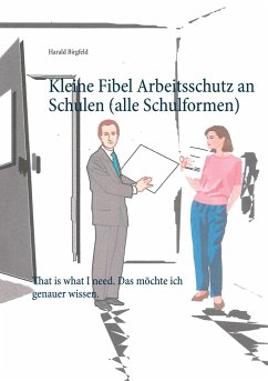 Kleine Fibel Arbeitsschutz an Schulen (alle Schulformen) - Birgfeld, Harald