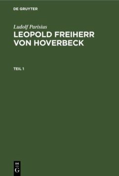 Ludolf Parisius: Leopold Freiherr von Hoverbeck. Teil 1 - Parisius, Ludolf