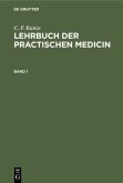 C. F. Kunze: Lehrbuch der practischen Medicin. Band 1