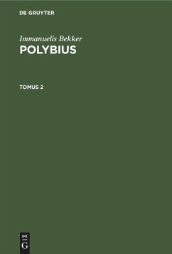 Immanuelis Bekker: Polybius. Tomus 2 - Bekker, Immanuelis