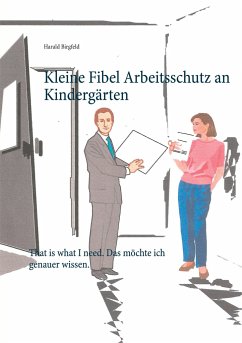 Kleine Fibel Arbeitsschutz an Kindergärten - Birgfeld, Harald