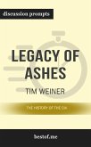 Summary: “Legacy of Ashes: The History of the CIA" by Tim Weiner - Discussion Prompts (eBook, ePUB)