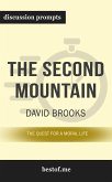 Summary: &quote;The Second Mountain: The Quest for a Moral Life&quote; by David Brooks - Discussion Prompts (eBook, ePUB)