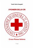 I Pionieri della CRI (eBook, ePUB)