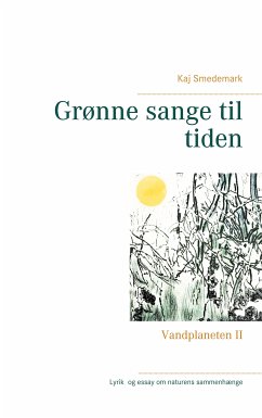 Grønne sange til tiden (eBook, ePUB) - Smedemark, Kaj