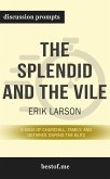 Summary: “The Splendid and the Vile: A Saga of Churchill, Family, and Defiance During the Blitz" by Erik Larson - Discussion Prompts (eBook, ePUB)