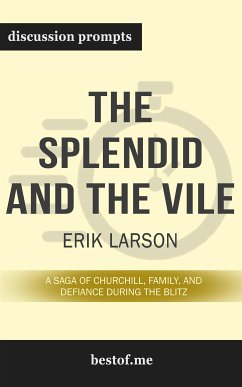 Summary: “The Splendid and the Vile: A Saga of Churchill, Family, and Defiance During the Blitz