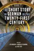 The Short Story in German in the Twenty-First Century