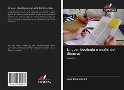 Lingua, ideologia e analisi del discorso - Dias Silveira, Júlio