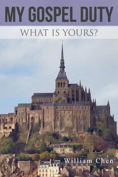 My Gospel Duty: What is yours? - Chen, William