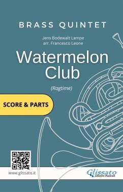 Brass Quintet: Watermelon Club (score & parts) (fixed-layout eBook, ePUB) - Bodewalt Lampe, Jens; Series Glissato, Brass
