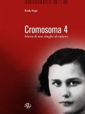 Cromosoma 4. Storia di uno sbaglio di natura (eBook, ePUB) Cromosoma 4. Storia di uno sbaglio di natura (eBook, ePUB)