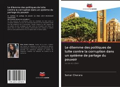 Le dilemme des politiques de lutte contre la corruption dans un système de partage du pouvoir - Charara, Samar