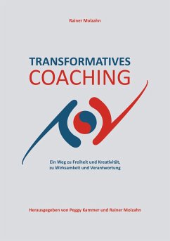 Transformatives Coaching - Molzahn, Rainer