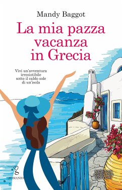 La mia pazza vacanza in Grecia (eBook, ePUB) - Baggot, Mandy