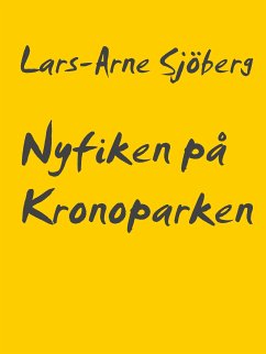 Nyfiken på Kronoparken (eBook, ePUB) - Sjöberg, Lars-Arne