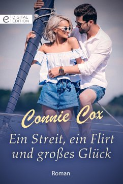 Ein Streit, ein Flirt und großes Glück (eBook, ePUB) - Cox, Connie