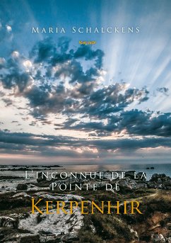 L'inconnue de la Pointe de Kerpenhir (eBook, ePUB) - Schalckens, Maria