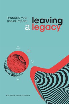 Leaving a Legacy (eBook, ePUB) - Peeters, Kaat; Mohout, Omar