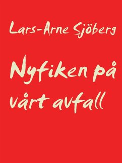 Nyfiken på vårt avfall (eBook, ePUB) - Sjöberg, Lars-Arne