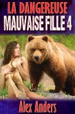 La dangereuse mauvaise fille 4 : Vierge sur le dos d'un ours (Tabou érotique) (eBook, ePUB)