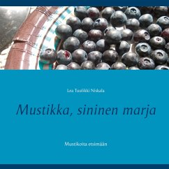 Mustikka, sininen marja - Niskala, Lea Tuulikki