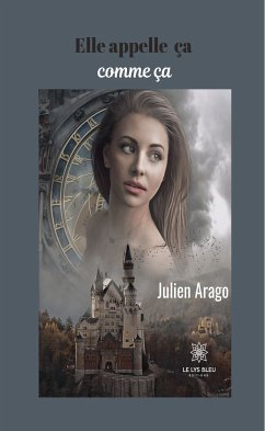 Elle appelle ça comme ça (eBook, ePUB) - Arago, Julien