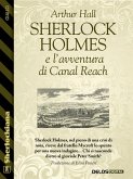 Sherlock Holmes e l'avventura di Canal Reach (eBook, ePUB)