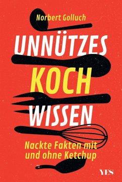 Unnützes Kochwissen (eBook, ePUB) - Golluch, Norbert