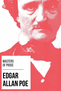 Masters of Prose - Edgar Allan Poe (eBook, ePUB) - Poe, Edgar Allan; Nemo, August