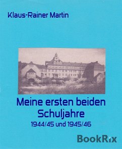 Meine ersten beiden Schuljahre (eBook, ePUB) - Martin, Klaus-Rainer