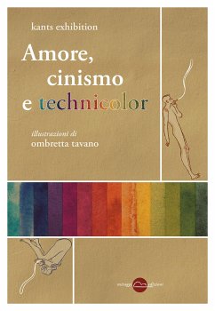 Amore, cinismo e technicolor (eBook, ePUB) - Exhibition, Kants