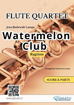 Watermelon Club - Flute Quartet score & parts (fixed-layout eBook, ePUB) - Bodewalt Lampe, Jens; cura di Francesco Leone, a