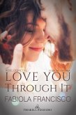 Love You Through It (eBook, ePUB)