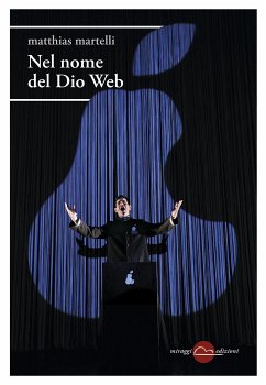 Nel nome del Dio Web (eBook, ePUB) - martelli, matthias