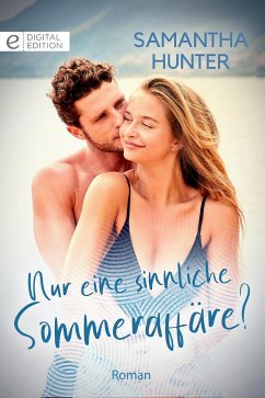 Nur eine sinnliche Sommeraffäre? (eBook, ePUB) - Hunter, Samantha