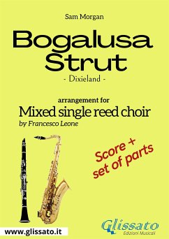 Bogalusa strut - mixed single reed choir score & parts (fixed-layout eBook, ePUB) - Morgan, Sam