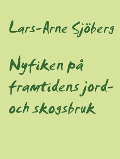 Nyfiken på framtidens jord- och skogsbruk (eBook, ePUB)