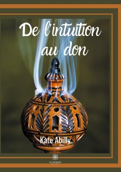 De l'intuition au don - Abilly, Kate